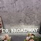 Dr Broadway White Neon Sign