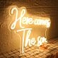 Here Comes The Son Yellow Neon Sign