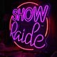 Show Raide Custom Neon Sign