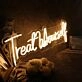 Treat Yourself Yellow Neon Sign