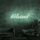 Blessed Neon Sign