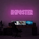 Imposter Neon Sign