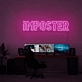 Imposter Neon Sign