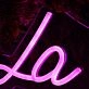 La Vie En Rosie Pink Neon Sign