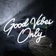 Good Vibes Only White Neon Sign
