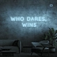 Who dares, wins Neon Signs