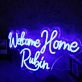Welcome Home Rubin Blue Neon Sign