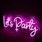 Pink Lets Party Custom Neon Sign