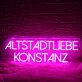 Altstadtliebe Konstanz Pink Neon Sign