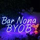 Bar Nona BYOB Cocktails Neon Sign