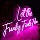 Let The Funky Feels Flow Pink Neon Sign