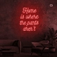 Quote Thuis Neon Sign