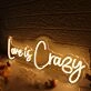 Love Is Crazy Yellow Neon Sign
