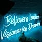 Believers Leaders Visionaries Dreamers Blue Neon Sign