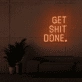 Get shit done neon signs