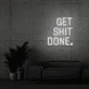 Get shit done neon signs