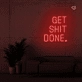 Get shit done neon signs