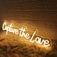 Capture The Love Yellow Neon Sign