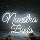 Nuestra Boda White Neon Sign
