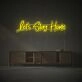 Lets Stay Home LED Neon Sign