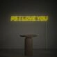 Ps I Love You LED Neon Sign