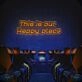 This Is Our Happy Place LED Neon Sign