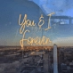 You & I Forever Neon sign