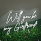 Will You Be My Girlfriend Neon Sign  v2