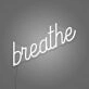Breathe LED Neon Sign