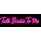 Mike Custom  Talk Birdie To Me Separate 80 inch + Flamingo Neon Sign 60inch