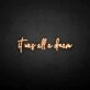 Custom Neon Sign “It Was All / A Dream” – Split Design 80 Inch