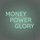 Money Power Glory Custom Neon Sign