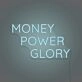 Money Power Glory Custom Neon Sign