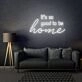 It's So Good To Be Home LED Neon Sign