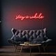 Stay A While Cursive Writing LED Sign