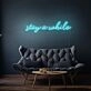 Stay A While Cursive Writing LED Sign