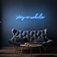 Stay A While Cursive Writing LED Sign