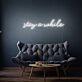 Stay A While Cursive Writing LED Sign