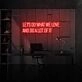 Let's do what we love and do a lot of it LED neon sign lettering