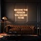 Become the person you decide to be LED neon sign