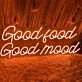 Good Food Good Moon Good Neon