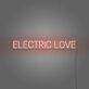 Electric Love Neon Lettering