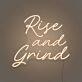 Rise And Grind LED Neon Sign