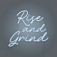 Rise And Grind LED Neon Sign
