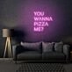 You Wanna Pizza Me Neon Sign Writing For Room