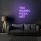 You Wanna Pizza Me Neon Sign Writing For Room