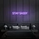 Stay Sassy Neon Sign Aesthetic For Room