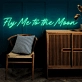 Fly Me to The Moon LED neon sign