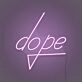 Dope Lettering Neon Cool and Trendy Vibes