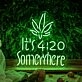 Customize It's 4:20 Somewhere Neon Chill Time Highlighted